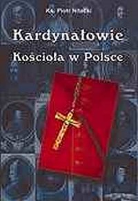 Kardynałowie Kościoła w Polsce - okładka książki