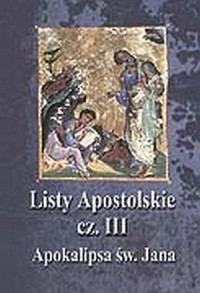 Listy Apostolskie cz. 3 / Apokalipsa - okładka książki