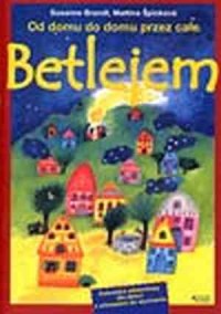 Od domu do domu przez całe Betlejem - okładka książki