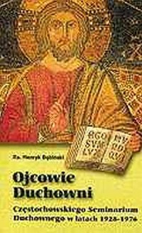 Ojcowie Duchowni Częstochowskiego - okładka książki