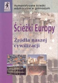 Ścieżki Europy. Źródła naszej cywilizacji - okładka podręcznika