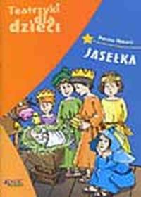 Teatrzyki dla dzieci. Jasełka - okładka książki