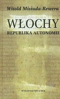 Włochy. Republika autonomii - okładka książki