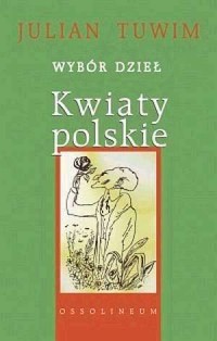 Wybór dzieł. Kwiaty polskie - okładka książki
