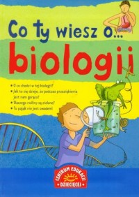 Co ty wiesz o biologii - okładka podręcznika