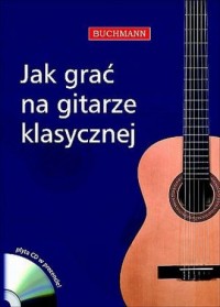 Jak grać na gitarze klasycznej - okładka książki