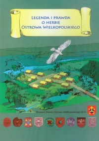 Legenda i prawda o herbie Ostrowa - okładka książki