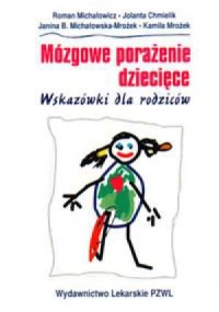 Mózgowe porażenie dziecięce - wskazówki - okładka książki