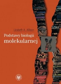 Podstawy biologii molekularnej - okładka książki