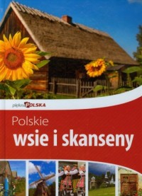 Polskie wsie i skanseny Piękna - okładka książki