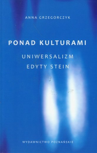 Ponad kulturami. Uniwersalizm Edyty - okładka książki