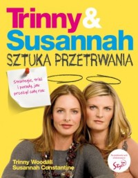 Trinny & Susannah. Sztuka przetrwania - okładka książki