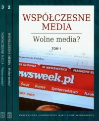 Współczesne media wolne media. - okładka książki