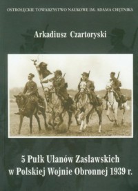 5 Pułk Ułanów Zasławskich w Polskiej - okładka książki