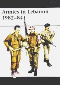 Armies in Lebanon, 1982-84 - okładka książki