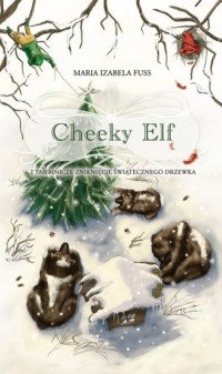 Cheeky Elf i tajemnicze zniknięcie - okładka książki