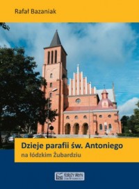 Dzieje parafii św. Antoniego na - okładka książki