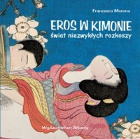 Eros w kimonie. Świat niezwykłych - okładka książki