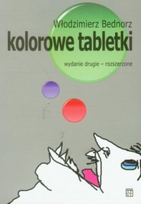 Kolorowe tabletki - okładka książki