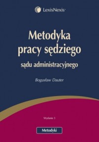 Metodyka pracy sędziego sądu administracyjnego - okładka książki