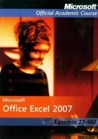 Microsoft Office Excel 2007. Egzamin - okładka książki