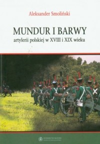 Mundur i barwy artylerii polskiej - okładka książki