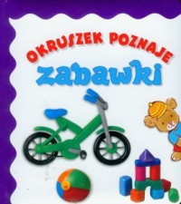 Okruszek poznaje zabawki - okładka książki