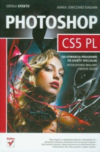Photoshop CS5 PL. Szkoła efektu - okładka książki