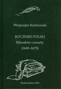 Roczniki Polski. Klimakter czwarty - okładka książki