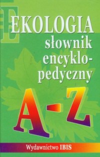 Słownik encyklopedyczny. Ekologia - okładka książki