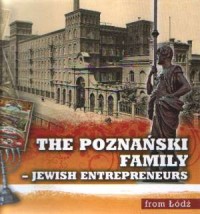 The Poznański Family-Jewish Entrepreneurs - okładka książki