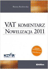 VAT. Komentarz. Nowelizacja 2011 - okładka książki