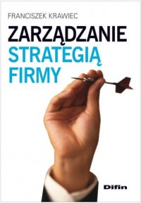 Zarządzanie strategią firmy - okładka książki