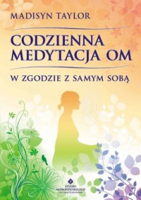 Codzienna medytacja OM. W zgodzie - okładka książki