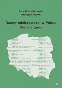 Nazwy miejscowości w Polsce. Układ - okładka książki