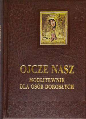 Ojcze nasz. Modlitewnik dla osób - okładka książki
