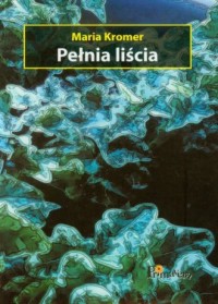 Pełnia liścia - okładka książki