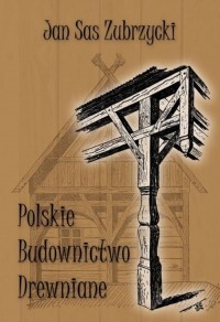Polskie budownictwo drewniane - okładka książki