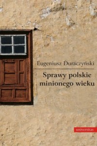 Sprawy polskie minionego wieku - okładka książki