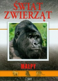 Świat zwierząt. Małpy - okładka książki