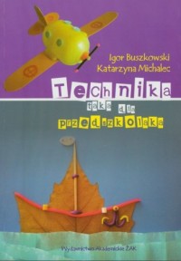 Technika taka dla przedszkolaka - okładka podręcznika