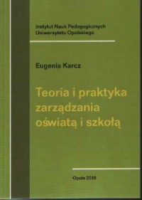 Teoria i praktyka zarządzania oświatą - okładka książki