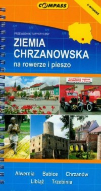 Ziemia Chrzanowska na rowerze i - okładka książki