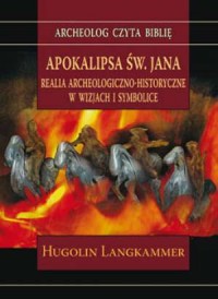Apokalipsa św. Jana. Realia archeologiczno-historyczne - okładka książki
