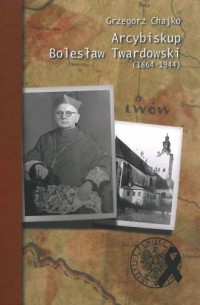 Arcybiskup Bolesław Twardowski - okładka książki
