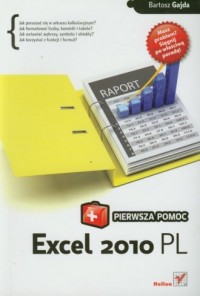 Excel 2010 PL. Pierwsza pomoc - okładka książki