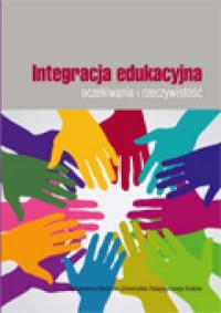 Integracja edukacyjna - oczekiwania - okładka książki