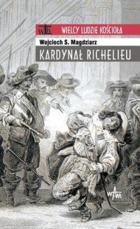 Kardynał Richelieu. Seria: Wielcy - okładka książki