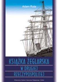 Książka żeglarska w Drugiej Rzeczypospolitej - okładka książki
