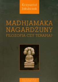 Madhjamaka Nagardżuny - okładka książki